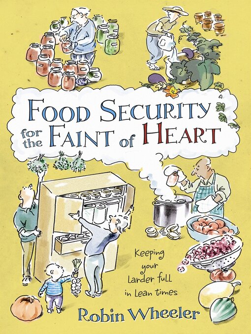 Title details for Food Security for the Faint of Heart by Robin Wheeler - Available